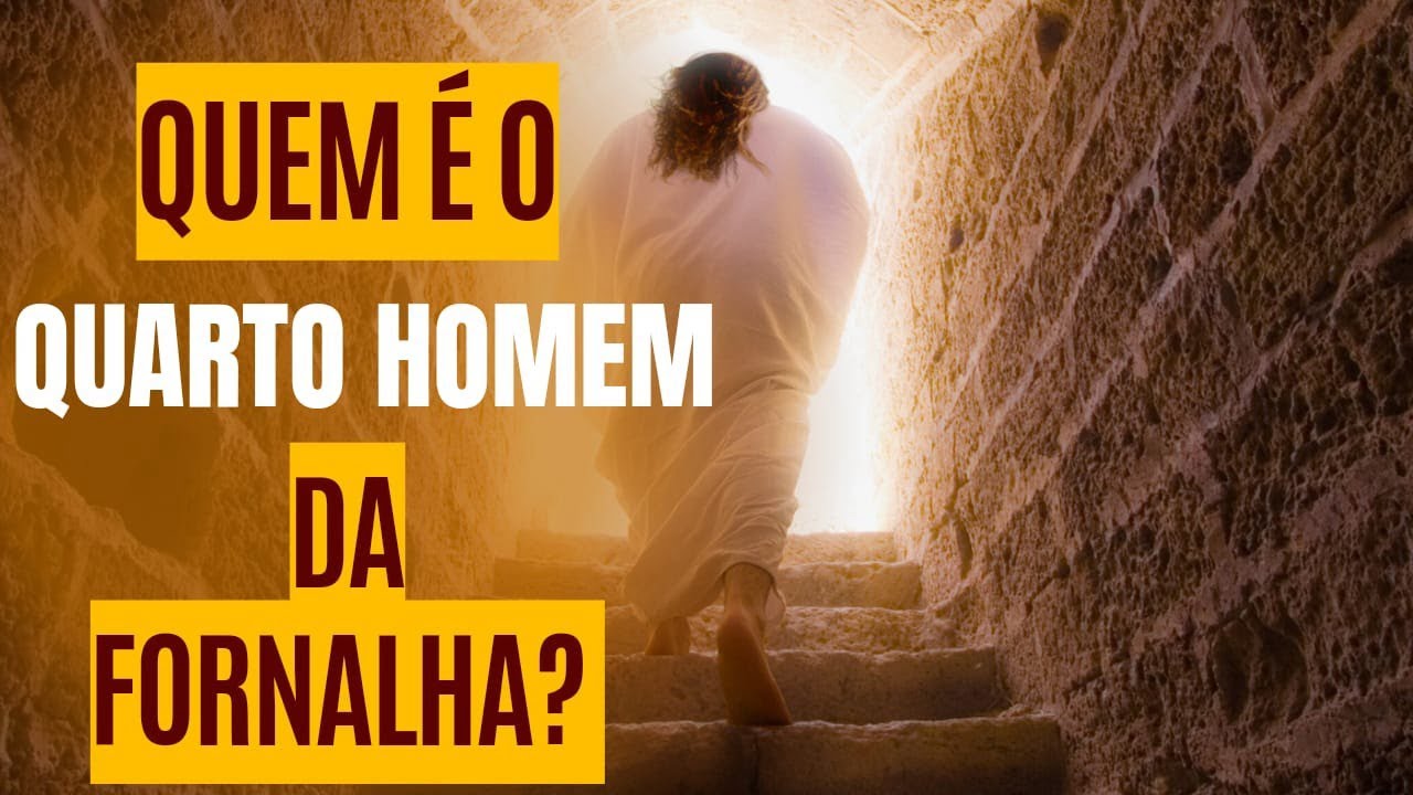DANIEL 3, Quem é o quarto homem da fornalha? - YouTube