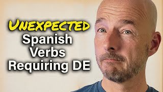 6 Spanish Verbs That Unexpectedly Require DE