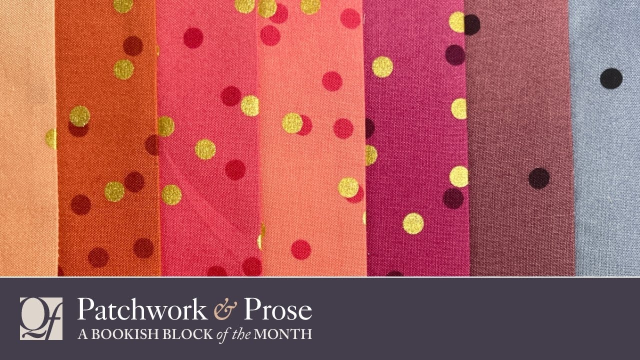 Patchwork & Prose 2023: A Bookish Block of the Month - Quiltfolk