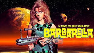 10 Things You Didn't Know About Barbarella