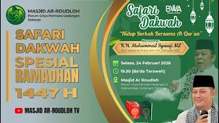 Safari Dakwah Ramadhan 1447 H | Ustadz H.Muhammad Syauqi MZ. (Putra Dai Nasional Alm.KH.Zainudin MZ)