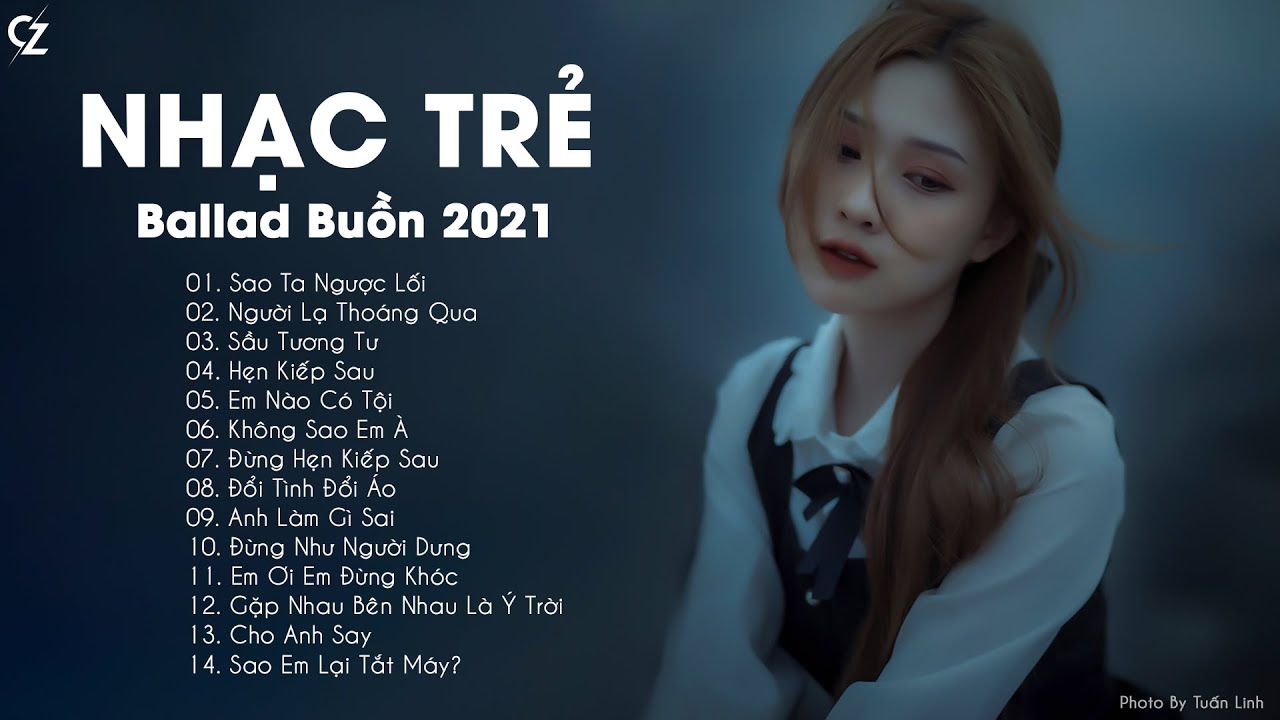 ⁣Ballad Nhẹ Nhàng 2021 |  Người Lạ Thoáng Qua, Sao Ta Ngược Lối | Nhạc Trẻ Ballad Buồn Hay Nhất