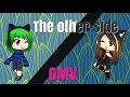 The other side | GMV | Gacha life | Galactic_shadowz