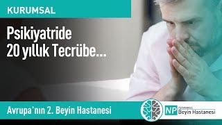 Psikiyatride 20 yıllık Tecrübe...