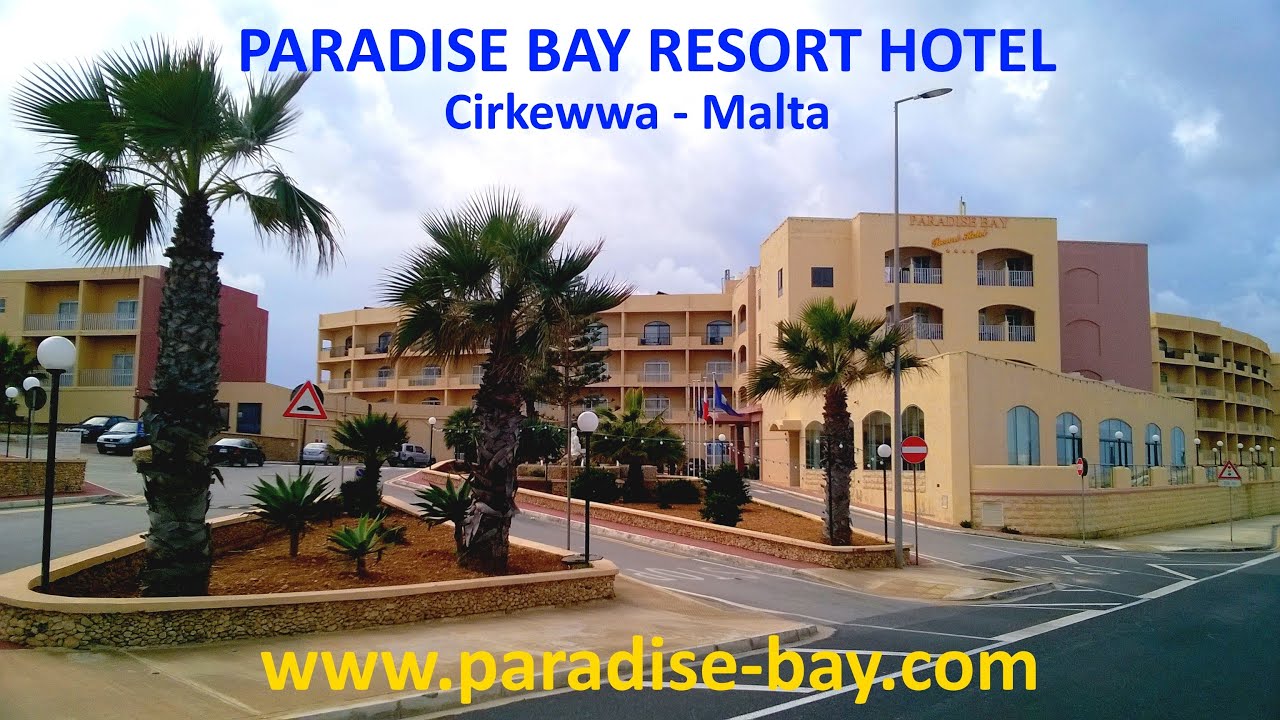 PARADISE BAY RESORT HOTEL - CIRKEWWA - MALTA - YouTube