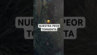 Nuestras peor tormenta⛈️ | Dios esta Calmado y Sereno