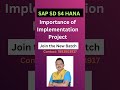 Importance of Implementation Project || SAP S4 HANA SD Training