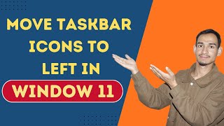 Windows 11 Tutorial: Shift Taskbar Icons from Center to Left