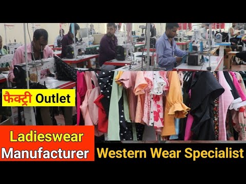 Ladies Wear Manufacturer in India / Cheapest Western Wear Specialist in Noida / Factory