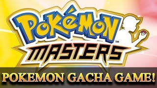 Pokemon Masters | Brand New Pokemon Gacha Game!
