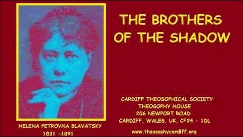 A Quick Blast of Theosophy - The Brothers of the Shadow