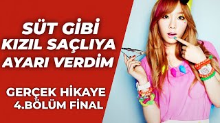 BEMBEYAZ SÜT GİBİ KIZIL SAÇLI KIZA AYARI VERDİM #4 FİNAL - Gerçek Sesli Hikaye