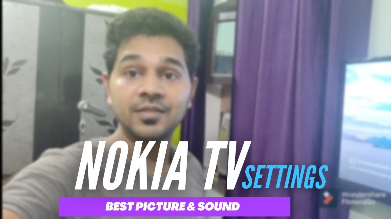 Nokia smart tv Best audio and picture quality settings 