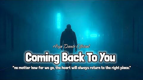 Coming Back To You | Emotional EDM Song About Love, Regret & Hope | Official Lyric Video 
