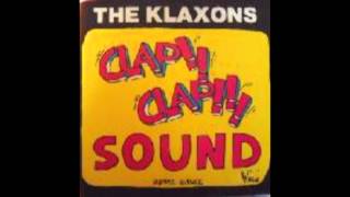 The Klaxons The Clap Clap Song
