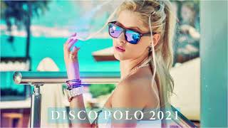 HIT ZA HITEM 🌟 DISCO POLO WRZESIEŃ ! 2021!!!🌟 NAJWIĘKSZE HITY DISCO POLO 🌟 MEGA IMPREZOWE 2021