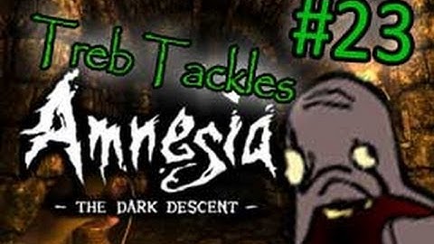 Acid and Padlocks - Amnesia: The Dark Descent - Part 23