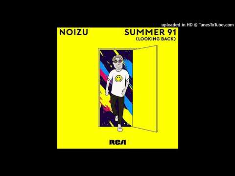Noizu - Summer 91 (Looking Back)