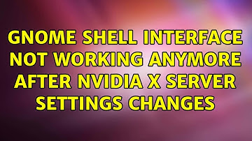 GNOME Shell interface not working anymore after NVIDIA X Server settings changes