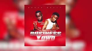 Business Yowo Official Audio Ohrasta Afrochanger Ft Bwasha