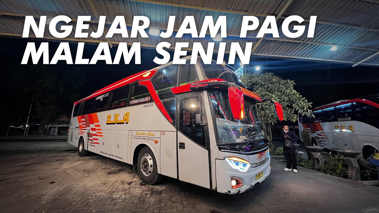 PULANG TENGAH MALAM SURABAYA KE SEMARANG | UNTUNG ADA BIS INI !! Trip Eka Cepat 7536 Semarangan