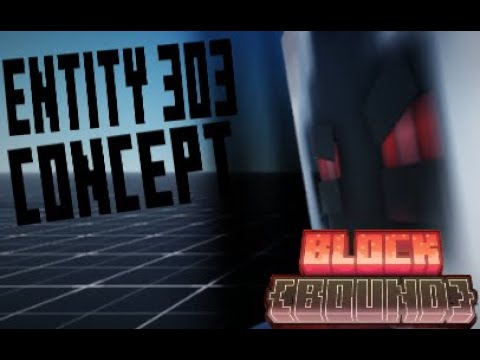 Block Bound | Entity 303 Concept | Animations and Abilities Showcase ...