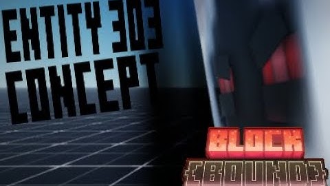 Block Bound | Entity 303 Concept | Animations and Abilities Showcase