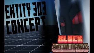 Block Bound Entity 303 Concept Animations And Abilities Showcase