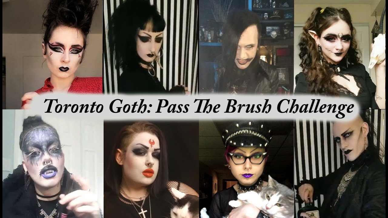 Toronto Goth Scene Pass The Brush Challenge