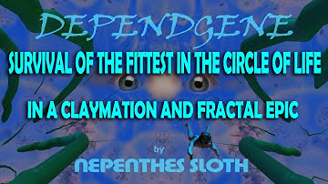 DEPENDGENE: The circle of life - Fractal & Claymation dramatic short film set to original music 4k