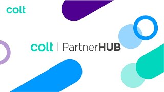 Partnerships by design not by chance | Introducing the Colt Partner Hub