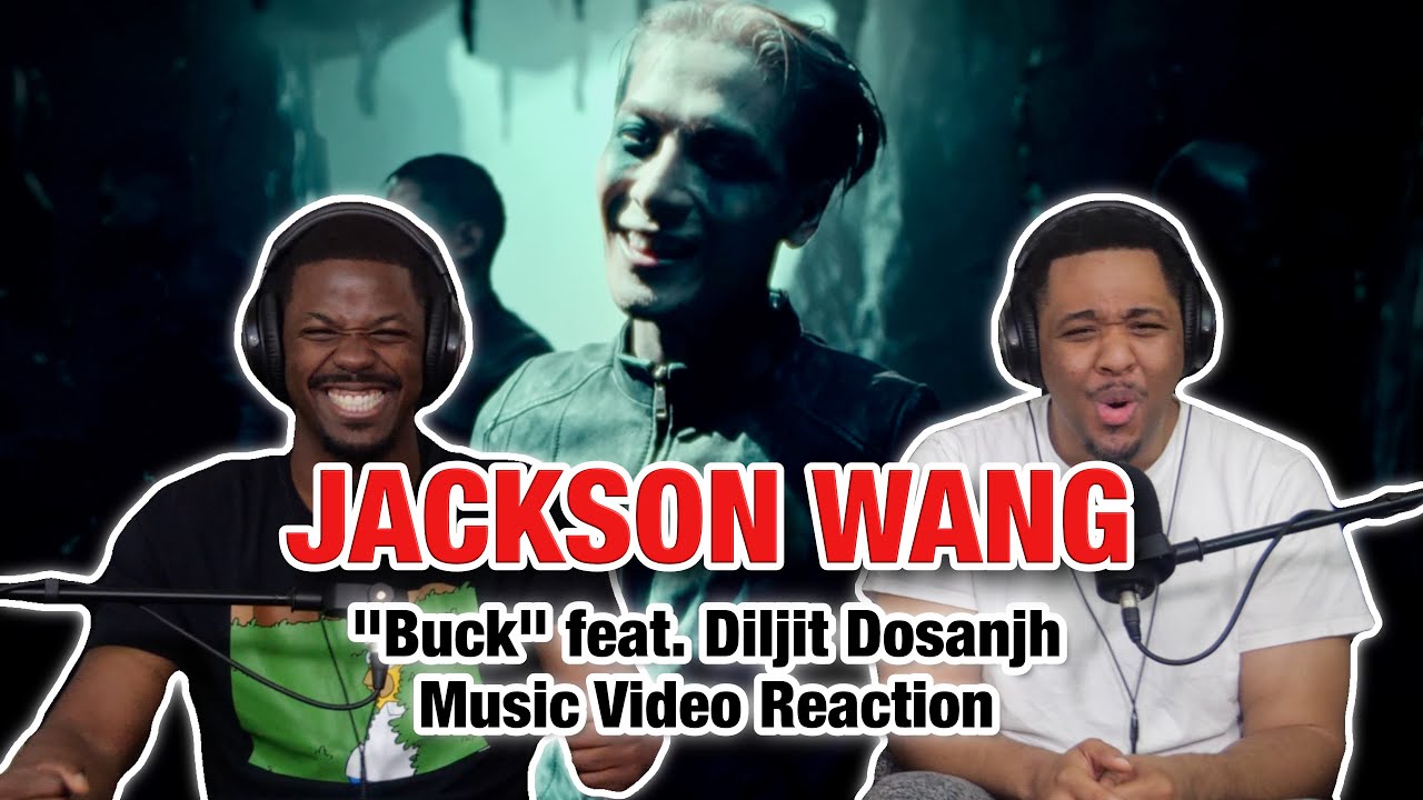 JACKSON WANG "Buck" feat. Diljit Dosanjh MV REACTION