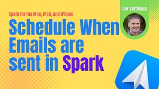How to Schedule Emails when to be Sent With Spark 2 on the Mac, iPad, and iPhone