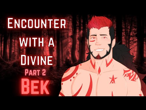 [M4A] Encounter with a Divine part 2: Bek - Divine x listener - ASMR roleplay (Bek)