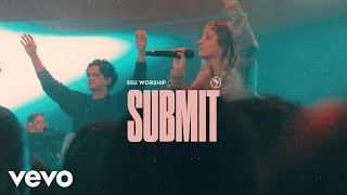 Video voorbeeld van "SEU Worship, Chelsea Plank - Submit (Official Live Video)"