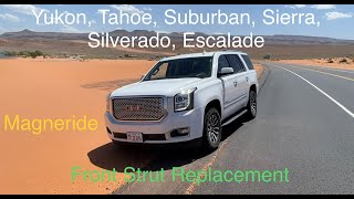 20152020 GM Front Strut replacement: Magneride Yukon Tahoe Suburban Sierra Escalade Chevy GMC