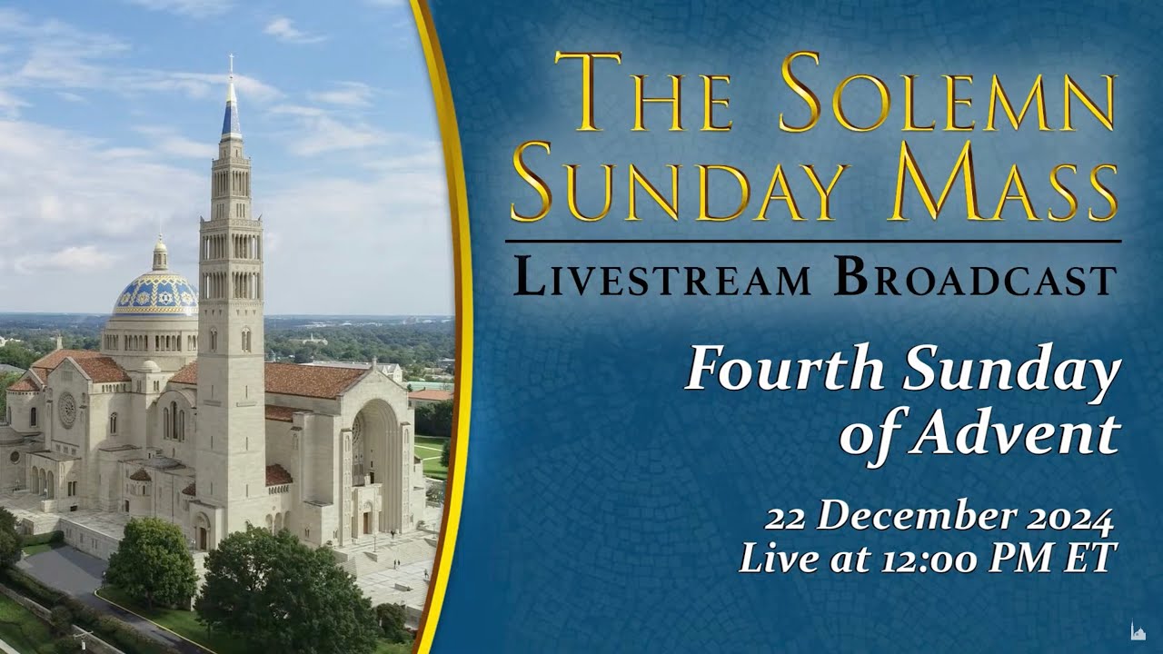 Fourth Sunday of Advent – December 22, 2024