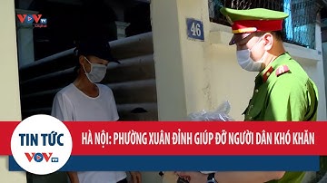 Hà Nội: Cách làm thiết thực để giúp người dân khó khăn ở phường Xuân Đỉnh