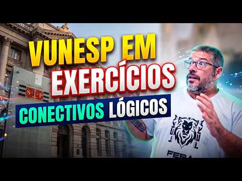 Vunesp Exercises - Logical Connectives