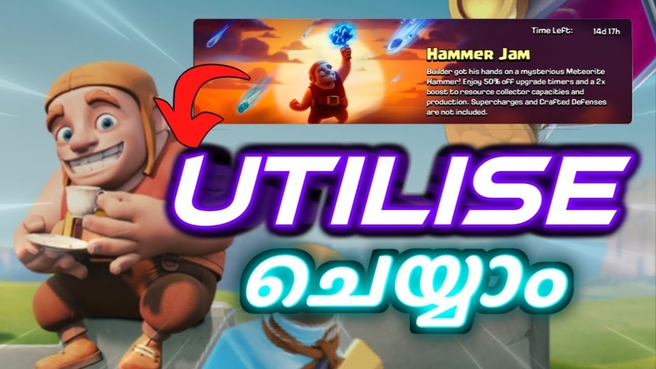 Hammer Jam FULL Guide - MAXIMIZE Your Upgrades | Clash of Clans malayalam 