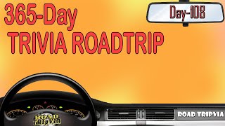 DAY 108 - 21 Question Random Knowledge Quiz - 365-Day Trivia Road Trip (ROAD TRIpVIA- Episode 1127) screenshot 1
