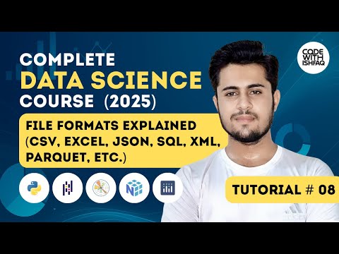 File Formats Explained (CSV, Excel, JSON, SQL, XML, Parquet ) | Data Science Tutorial # 08