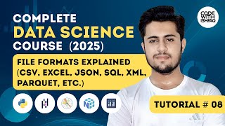 File Formats Explained (CSV, Excel, JSON, SQL, XML, Parquet ) | Data Science Tutorial # 08