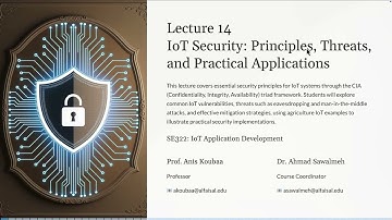 🎓 IoT Security: Principles and Practice | Prof. Anis Koubaa