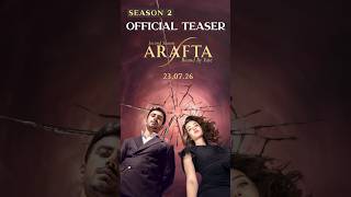 Arafta Season 2 |  Teaser | English Dubbed | Premiering 23.07.26