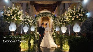 Same day edit | Ivana e Philip