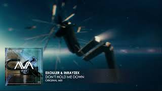 Exouler & Inrayzex - Don't Hold Me Down