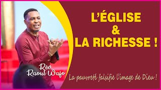 L’EGLISE & LA RICHESSE ! | Rév. Raoul WAFO