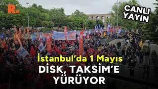 İstanbul'da 1 Mayıs... DİSK Temsilcileri Saraçhane'de toplandı #CANLI