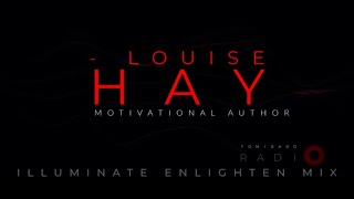 ILLUMINATE ENLIGHTEN MIX/Motivational Words By Louise Hay